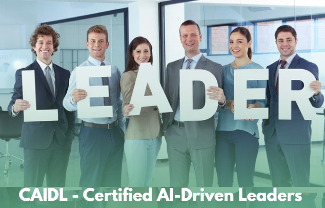 Certified AI-Driven Leader (CAIDL)
