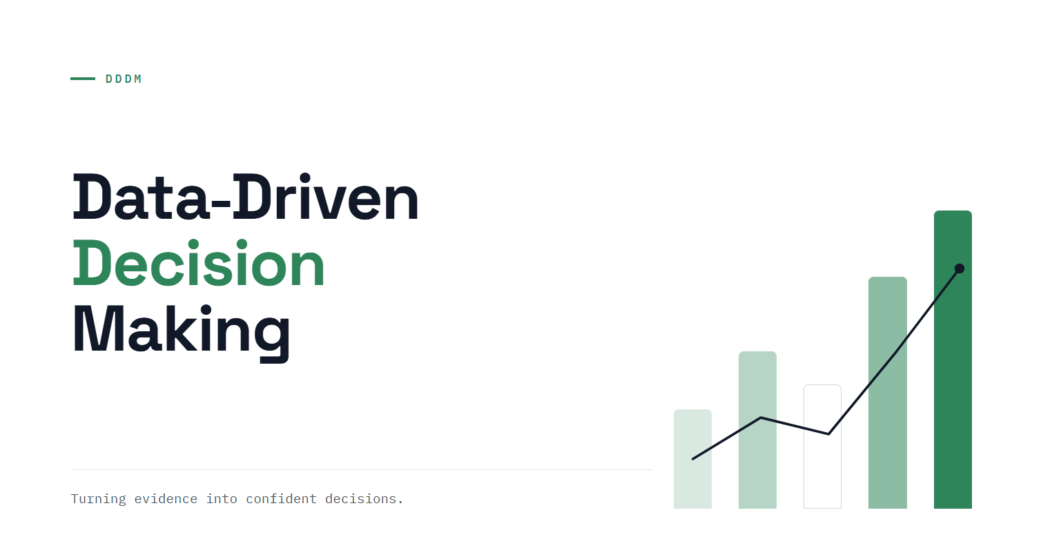 Data Driven Decision Making – DDDM