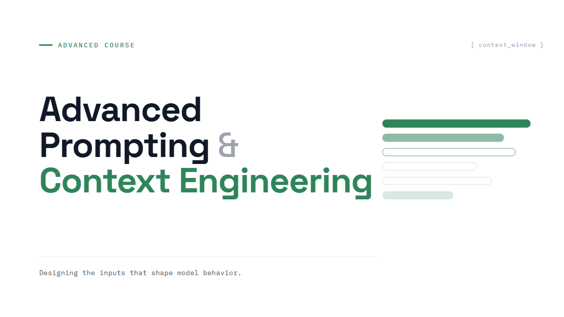 Advanced Prompting and Context Engineering